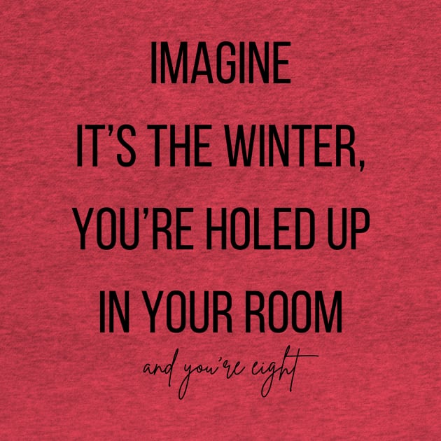 Imagine it's the winter, you're holed up in your room and your eight. by BlueMagpie_Art